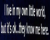 My little world