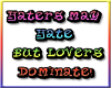 Haters Hate But Lovers D