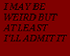 Weird