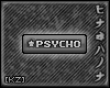 [KZ] VIP-like: Psycho