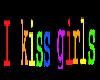 I KISS GIRLS (RAINBOW)