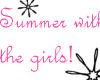 Summer with the girls
