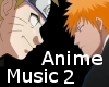 Naruto/Bleach Music 2