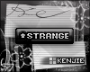 [KZ] VIP-like: Strange