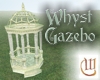 Whyst Gazebo