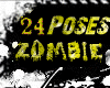 [xP] 24 ZoMbie Poses ~x~