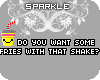 [S] Fries & Shake