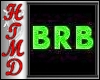 Product Image for BRB Sign (Green)
