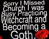 Sorry I missed Church T