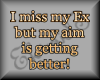 I Miss My Ex...