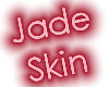 JadeSkin