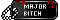 Major Bitch 