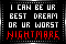 Your Nightmare